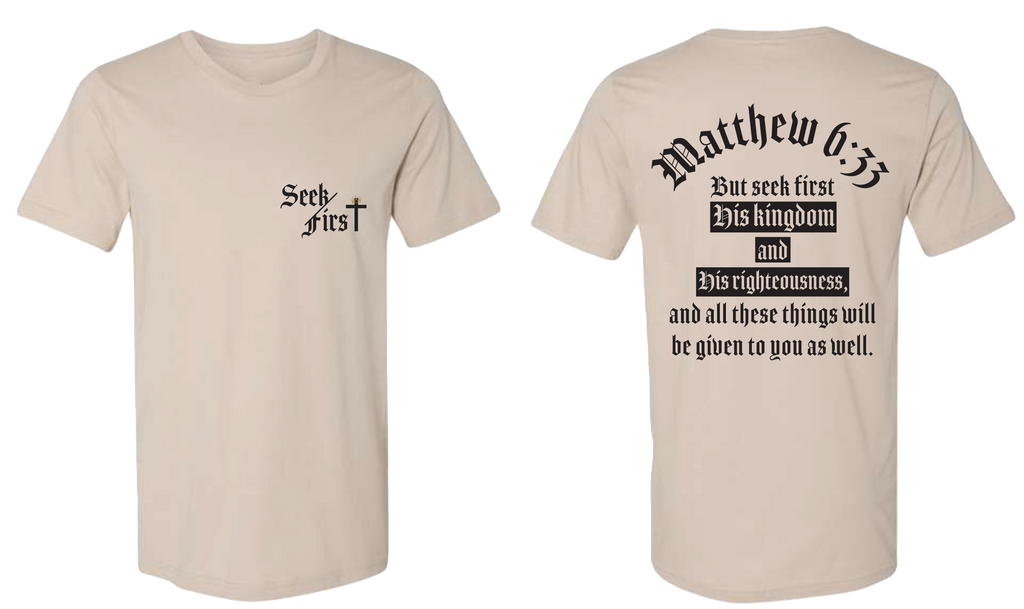 Seek First, pocket, tan, t-shirt, scripture, Matthew 6:33, cross, crown, front and back view